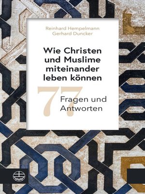 cover image of Wie Christen und Muslime miteinander leben können